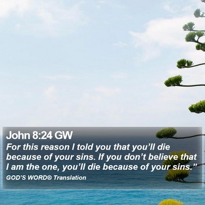 John 8:24 GW Bible Verse Image