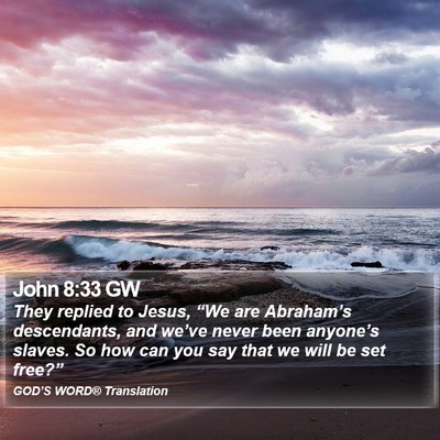 John 8:33 GW Bible Verse Image