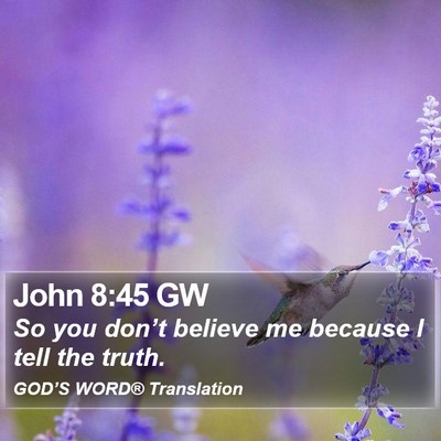 John 8:45 GW Bible Verse Image