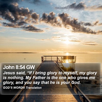 John 8:54 GW Bible Verse Image
