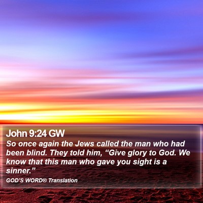 John 9:24 GW Bible Verse Image