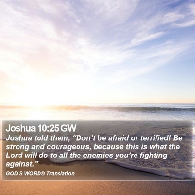 Joshua 10:25 GW Bible Verse Image