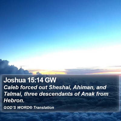 Joshua 15:14 GW Bible Verse Image