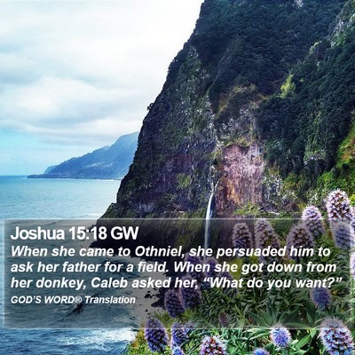 Joshua 15:18 GW Bible Verse Image