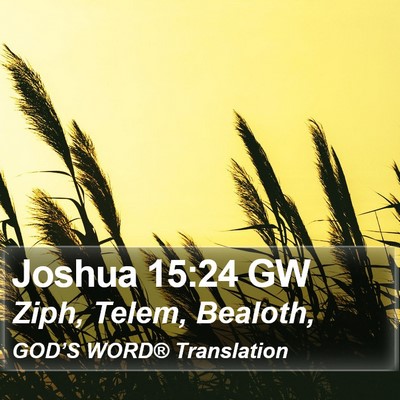 Joshua 15:24 GW Bible Verse Image