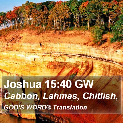 Joshua 15:40 GW Bible Verse Image