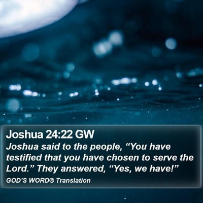Joshua 24:22 GW Bible Verse Image