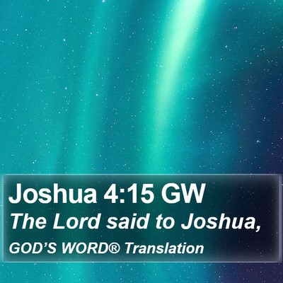 Joshua 4:15 GW Bible Verse Image