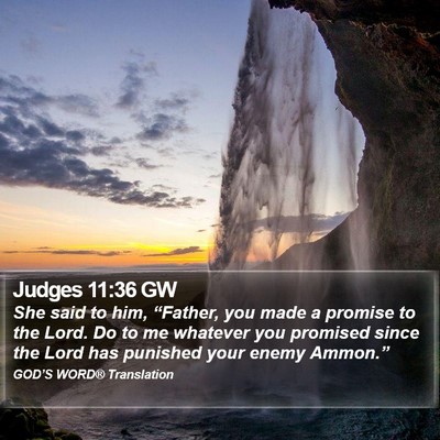 Judges 11:36 GW Bible Verse Image