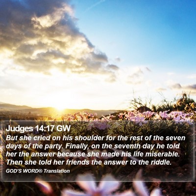 Judges 14:17 GW Bible Verse Image