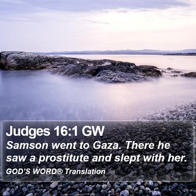 Judges 16:1 GW Bible Verse Image