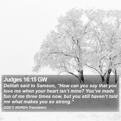 Judges 16:15 GW Bible Verse Image