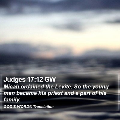 Judges 17:12 GW Bible Verse Image