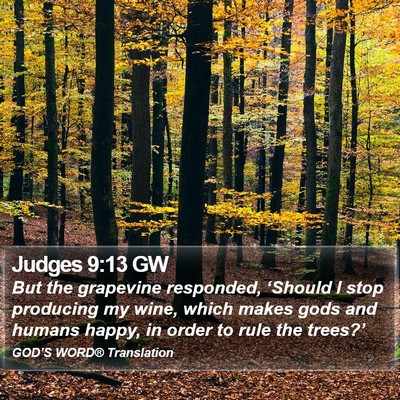 Judges 9:13 GW Bible Verse Image