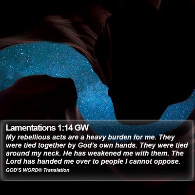 Lamentations 1:14 GW Bible Verse Image