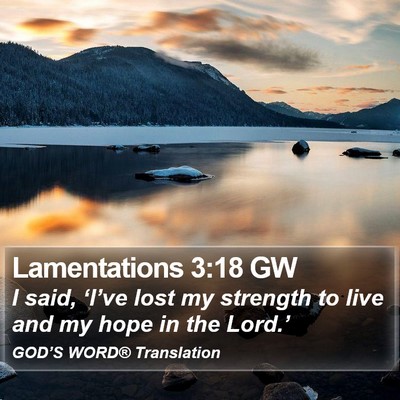 Lamentations 3:18 GW Bible Verse Image