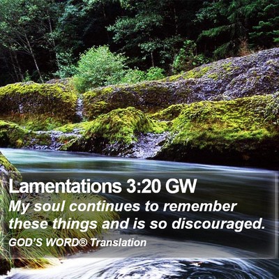 Lamentations 3:20 GW Bible Verse Image