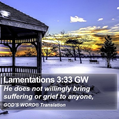 Lamentations 3:33 GW Bible Verse Image