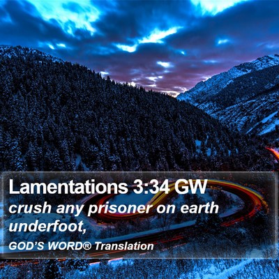 Lamentations 3:34 GW Bible Verse Image