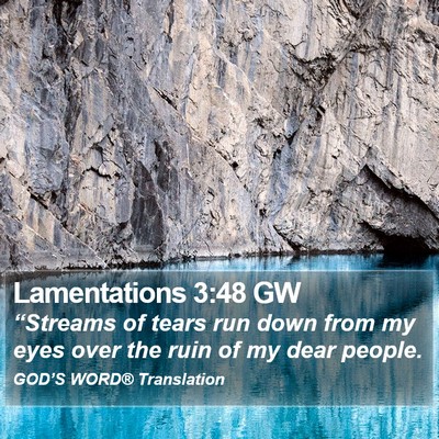 Lamentations 3:48 GW Bible Verse Image