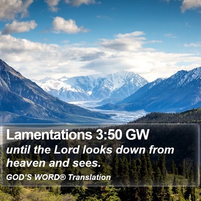 Lamentations 3:50 GW Bible Verse Image