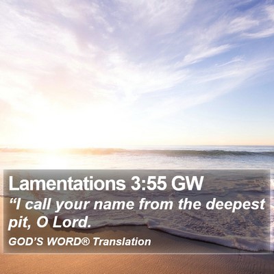 Lamentations 3:55 GW Bible Verse Image