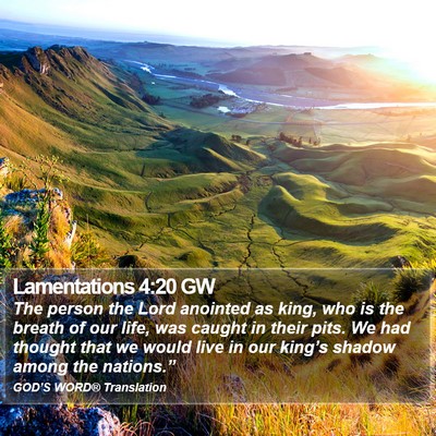 Lamentations 4:20 GW Bible Verse Image