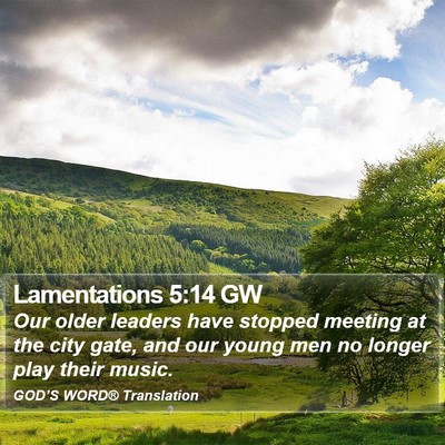 Lamentations 5:14 GW Bible Verse Image