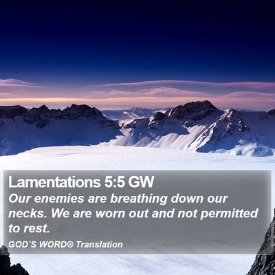Lamentations 5:5 GW Bible Verse Image