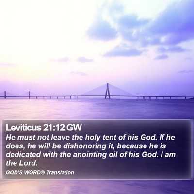 Leviticus 21:12 GW Bible Verse Image
