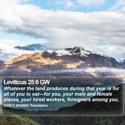 Leviticus 25:6 GW Bible Verse Image