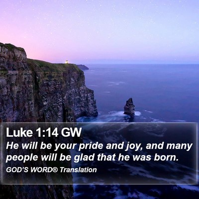 Luke 1:14 GW Bible Verse Image