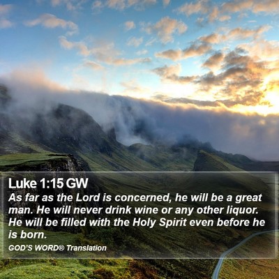 Luke 1:15 GW Bible Verse Image