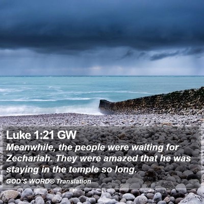 Luke 1:21 GW Bible Verse Image