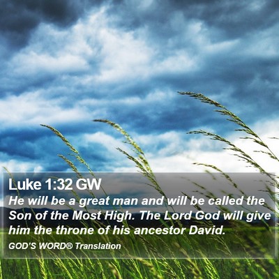 Luke 1:32 GW Bible Verse Image