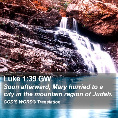 Luke 1:39 GW Bible Verse Image