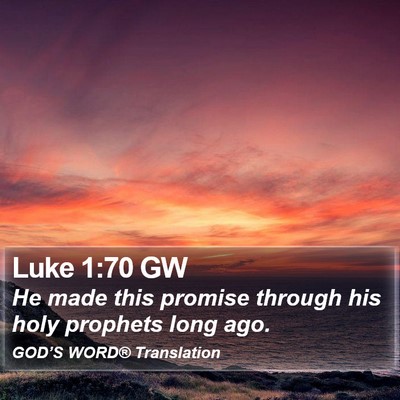 Luke 1:70 GW Bible Verse Image