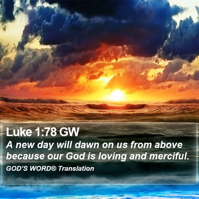Luke 1:78 GW Bible Verse Image