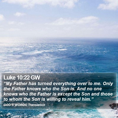 Luke 10:22 GW Bible Verse Image