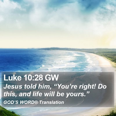 Luke 10:28 GW Bible Verse Image