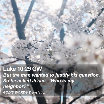 Luke 10:29 GW Bible Verse Image