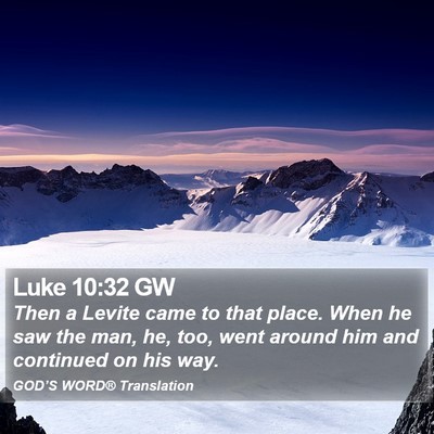 Luke 10:32 GW Bible Verse Image