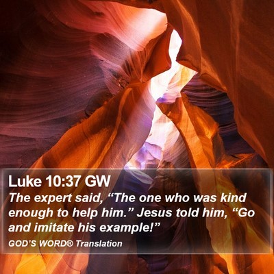 Luke 10:37 GW Bible Verse Image