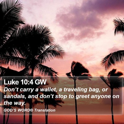 Luke 10:4 GW Bible Verse Image