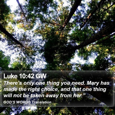Luke 10:42 GW Bible Verse Image