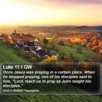 Luke 11:1 GW Bible Verse Image