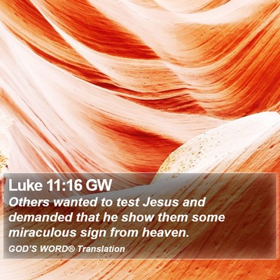 Luke 11:16 GW Bible Verse Image