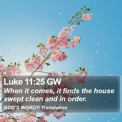 Luke 11:25 GW Bible Verse Image