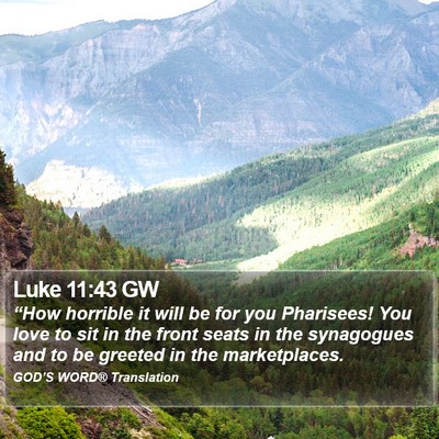 Luke 11:43 GW Bible Verse Image