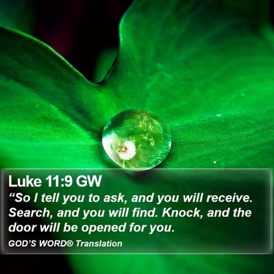 Luke 11:9 GW Bible Verse Image